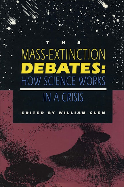 Book cover image for The Mass-Extinction Debates ISBN: 9780804722865